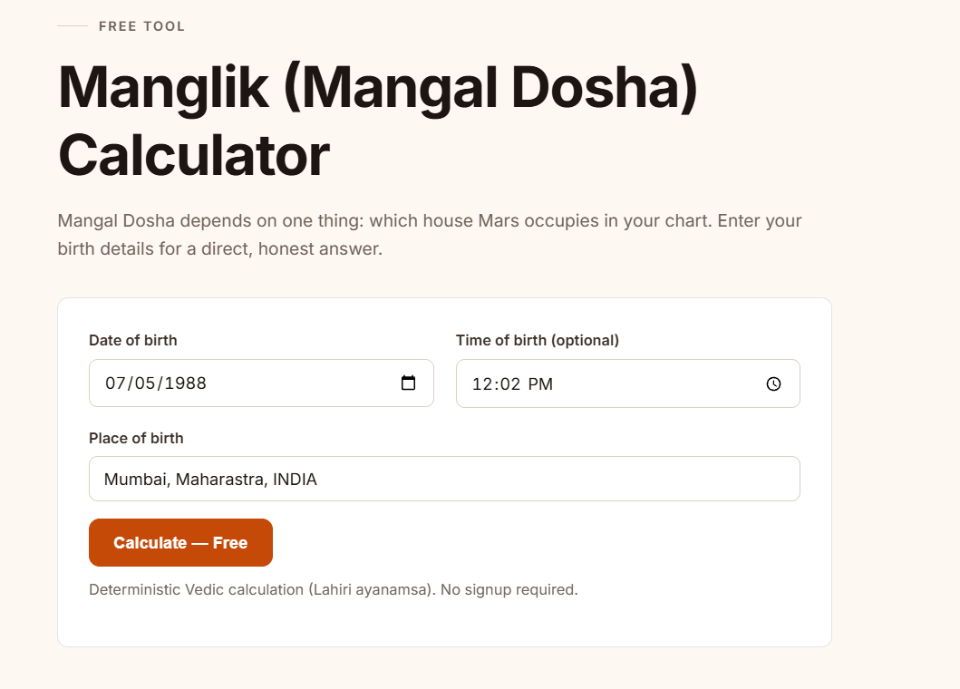 The Manglik (Mangal Dosha) calculator, stating that the result depends on which house Mars occupies